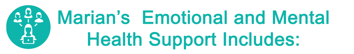 Marian's Emotional and Mental Health Support